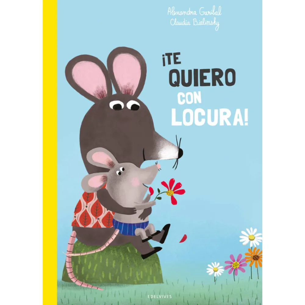 EDELVIVES TE QUIERO CON LOCURA