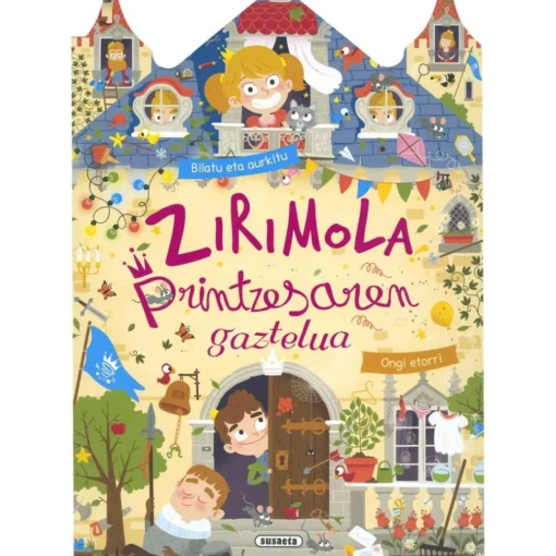SUSAETA ZIRIMOLA PRINTZESAREN GAZTELUA (EUSK)